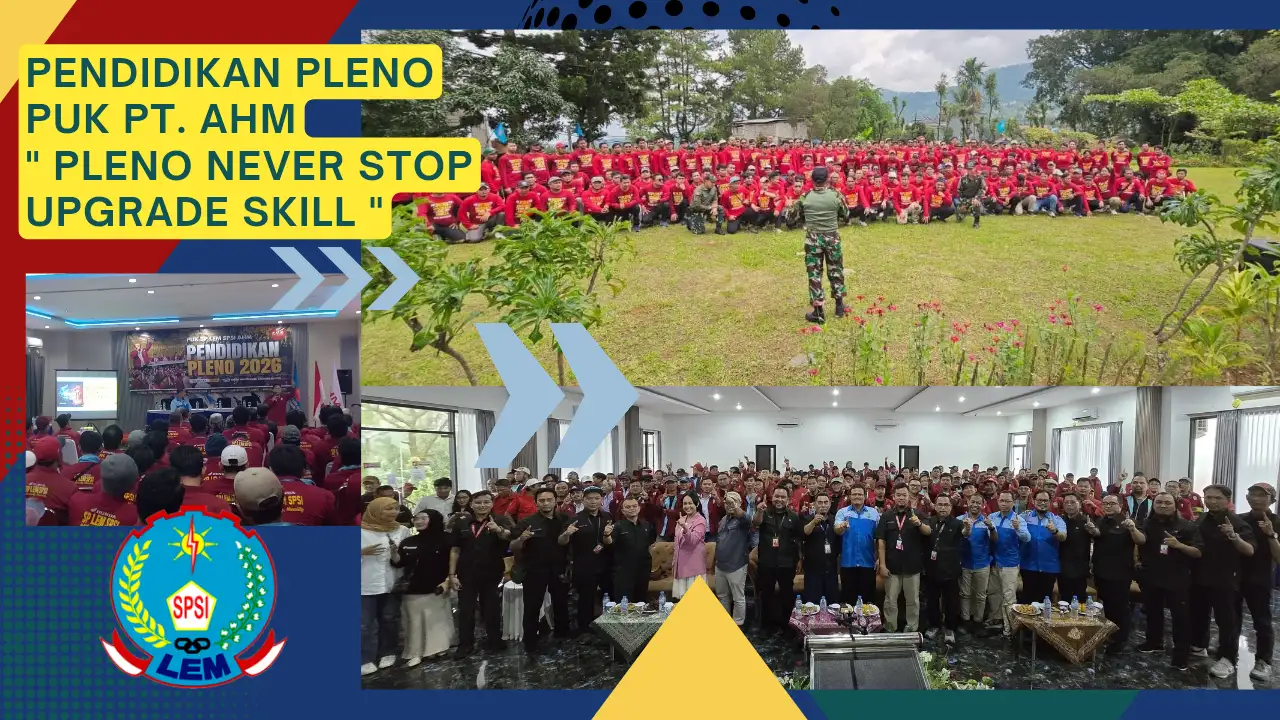 350 Aktivis PUK AHM Digembleng, Siap Hadapi Tantangan Perjuangan Buruh Modern